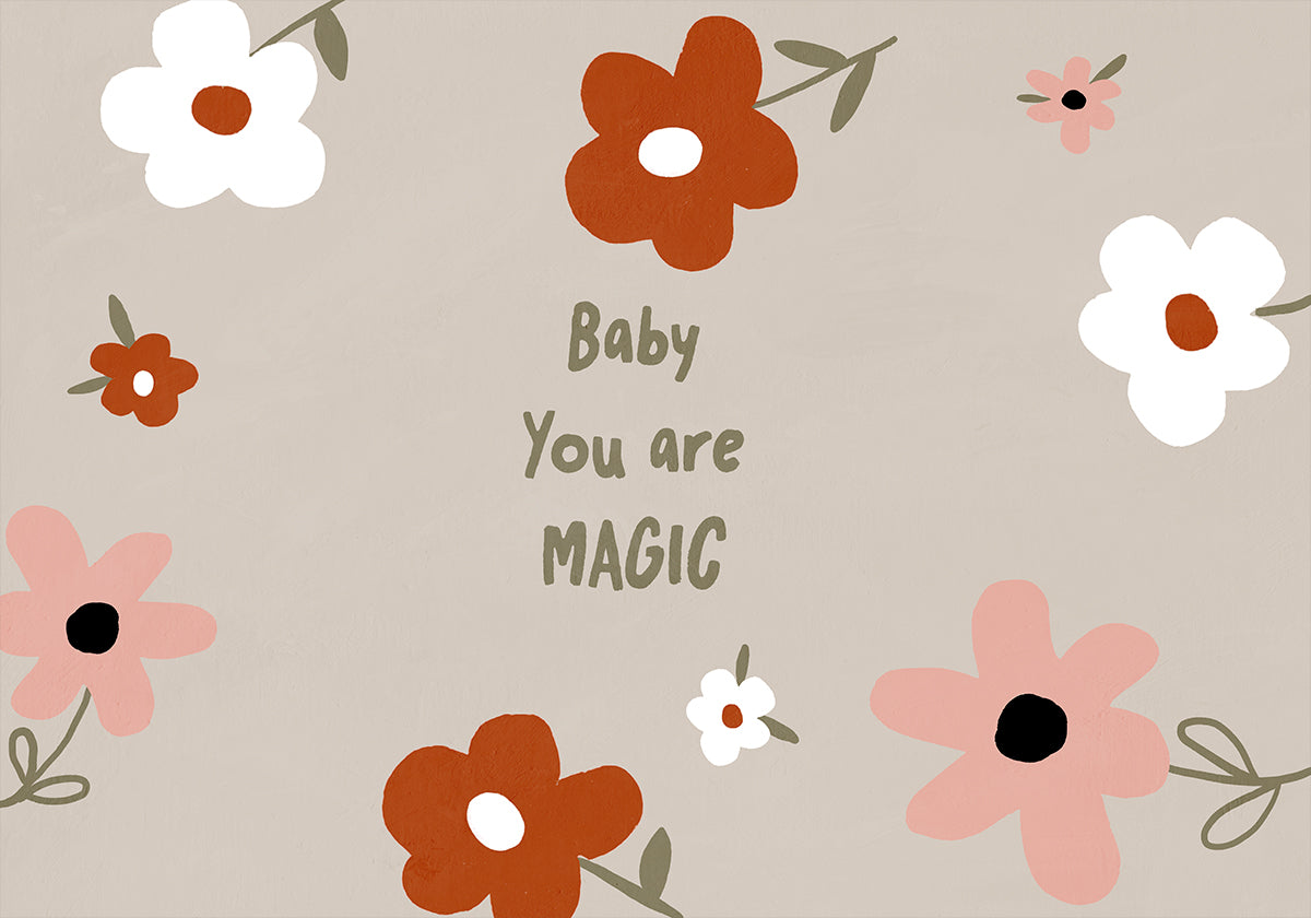 una collezione di fiori colorati, inclusi fiori bianchi, arancioni e rosa, disposti secondo uno schema circolare. Il testo "Baby You are MAGIC" viene visualizzato al centro dell'immagine, circondato dai fiori.