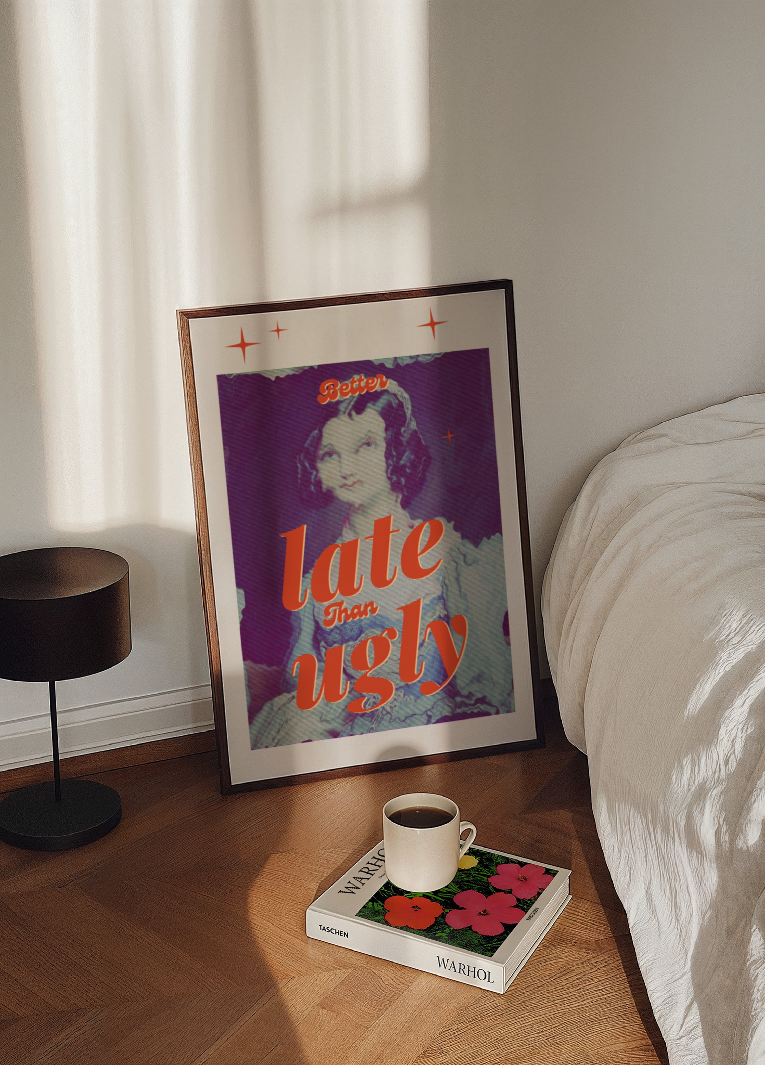 Better Late Than Ugly - Posterbox