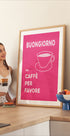 Buongiorno, Un Caffe Per Favore Plakat - Posterbox