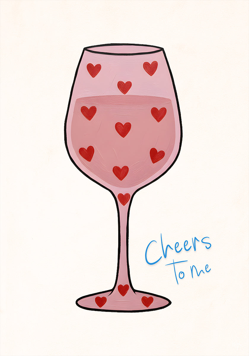 Cheers To Me Plakat - Posterbox