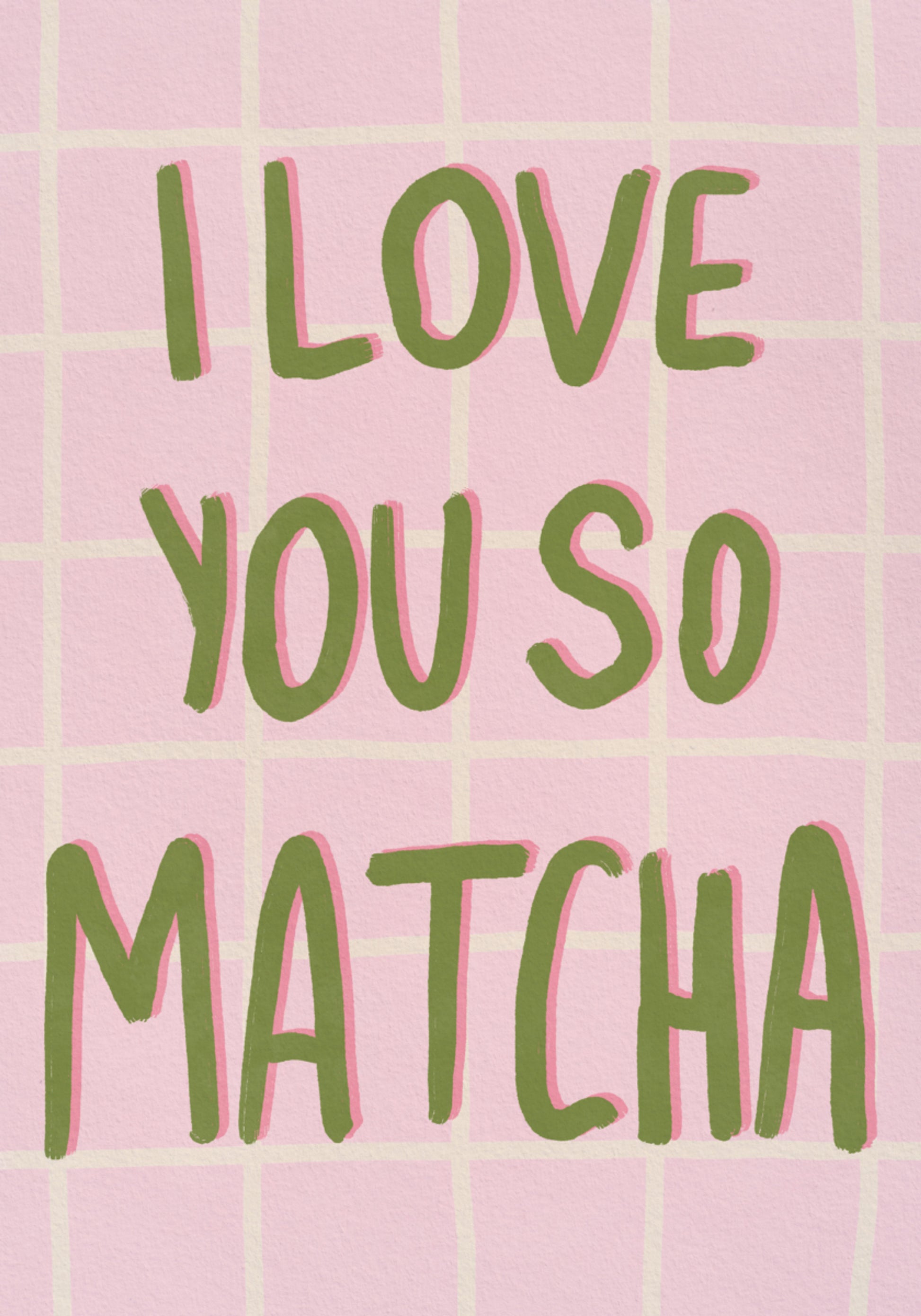 Ti amo così tanto, Matcha